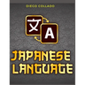 Grammar of the Japanese Language: A Japanese Approach to Learning Japanese Grammar