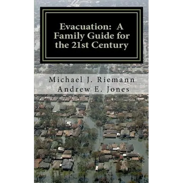 Evacuation: A Family Guide to the 21st Century