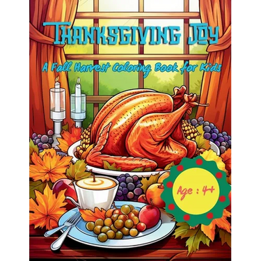 Thanksgiving Joy: A Fall Harvest Coloring Book for Kids