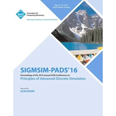 ACM SIGSIM Conference on Principles on Advances Discrete Simulation