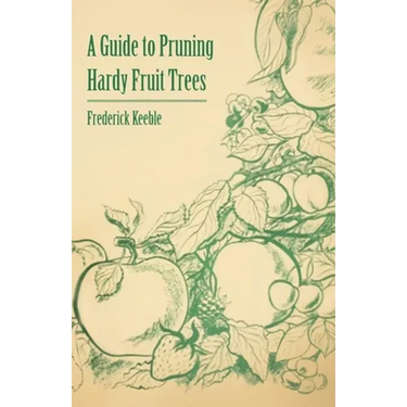 A Guide to Pruning Hardy Fruit Trees