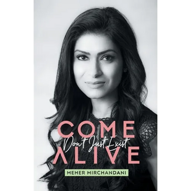 Come Alive: Don't Just Exist