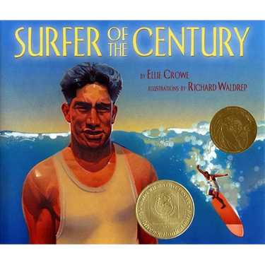Surfer of the Century: The Life of Duke Kahanamoku