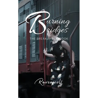 Burning Bridges: The Breakup Playbook