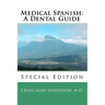 Medical Spanish: A Dental Guide