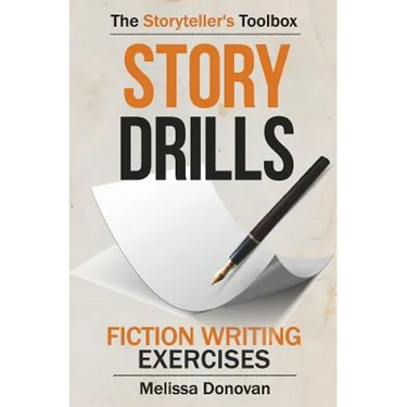 Story Drills: Fiction Writing Exercises