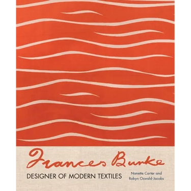 Frances Burke: Designer of Modern Textiles