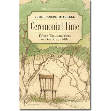 Ceremonial Time: Fifteen Thousand Years on One Square Mile