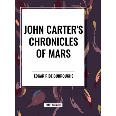 John Carter's Chronicles of Mars
