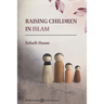 Raising Children in Islam