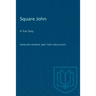 Square John: A True Story