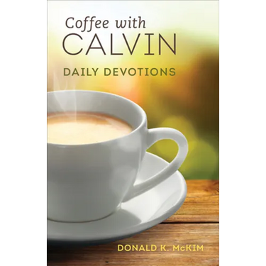 Coffee with Calvin: Daily Devotions