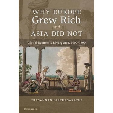 Why Europe Grew Rich and Asia Did Not