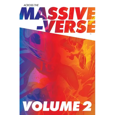Across the Massive-Verse Volume 2