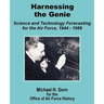 Harnessing the Genie: Science and Technology for the Air Force 1944 - 1986