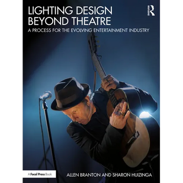 Lighting Design Beyond Theatre: A Process for the Evolving Entertainment Industry
