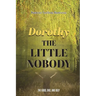 Dorthy the Little Nobody