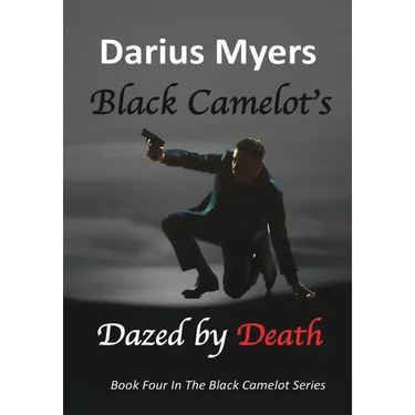 Black Camelot's Dazed By Death