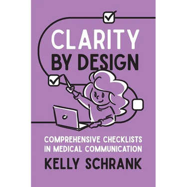 Clarity by Design: Comprehensive Checklists in Medical Communication