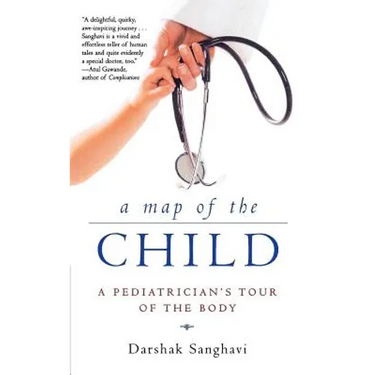 A Map of the Child: A Pediatrician's Tour of the Body