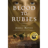 Blood to Rubies