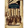 Alexandria: 1861-1865
