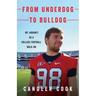From Underdog to Bulldog: My Journey as a College Football Walk-On