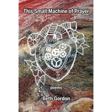 This Small Machine of Prayer