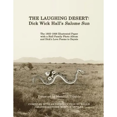 The Laughing Desert: Dick Wick Hall's Salome Sun