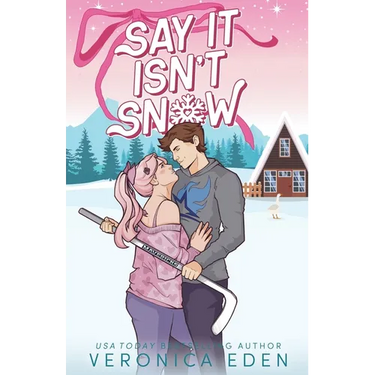 Say It Isn't Snow