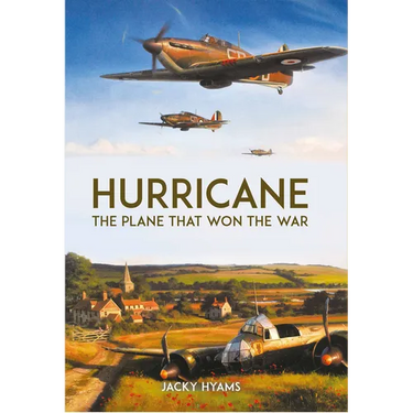 Hurricane: The Plane That Won the War