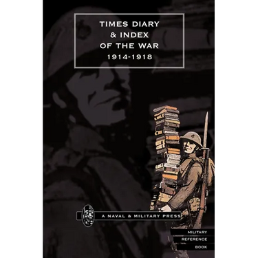 Times Diary & Index of the War 1914-1918