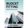 Budget Fitting: Secure Your Future