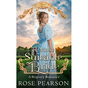 A Most Suitable Bride: A Regency Romance