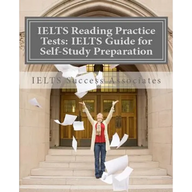 IELTS Reading Practice Tests: IELTS Guide for Self-Study Test Preparation for IELTS for Academic Purposes