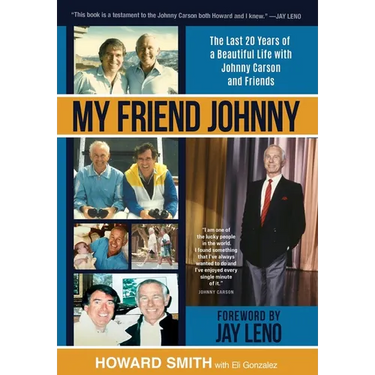 My Friend Johnny: The Last 20 Years of a Beautiful Life with Johnny Carson and Friends