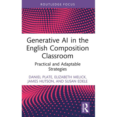 Generative AI in the English Composition Classroom: Practical and Adaptable Strategies