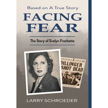 Facing Fear: The True Story of Evelyn Frechette