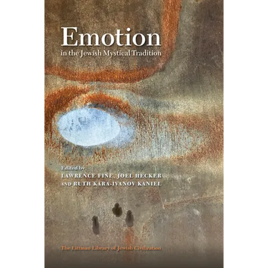 Emotion in the Jewish Mystical Tradition