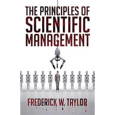 The Principles of Scientific Management