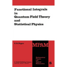 Functional Integrals in Quantum Field Theory and Statistical Physics