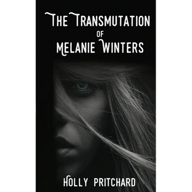 The Transmutation of Melanie Winters
