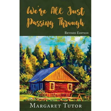 We're All Just Passing Through