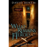 What Remains of Heroes