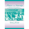 A Place to Be Navajo: Rough Rock and the Struggle for Self-Determination in Indigenous Schooling