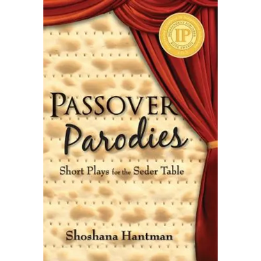 Passover Parodies: Short Plays for the Seder Table