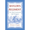 Baylor's Regiment: The Third Continental Light Dragoons