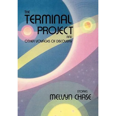 The Terminal Project: And Other Voyages of Discovery