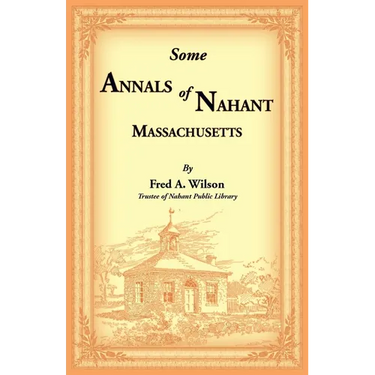 Some Annals of Nahant, Massachusetts