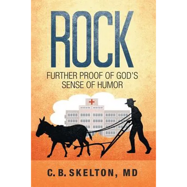 Rock, Further Proof of God's Sense of Humor